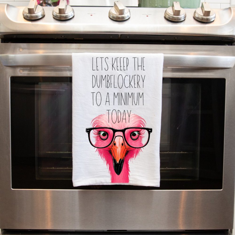 Hilarious Flamingo Handmade Kitchen Towel - 'Let's Keep The Dumbflockery to a Mi